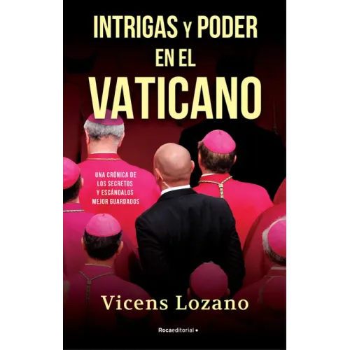 Intrigas Y Poder En El Vaticano / Intrigue and Power in the Vatican