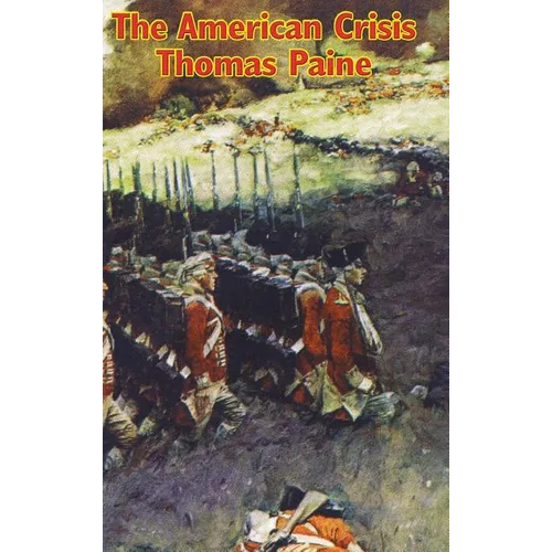 The American Crisis: Writings from the American Revolutionary War