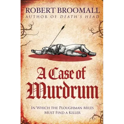 A Case of Murdrum: In Which the Ploughman Miles Must Find a Killer