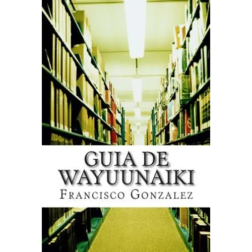 Guia de Wayuunaiki: lo minimo y esencial