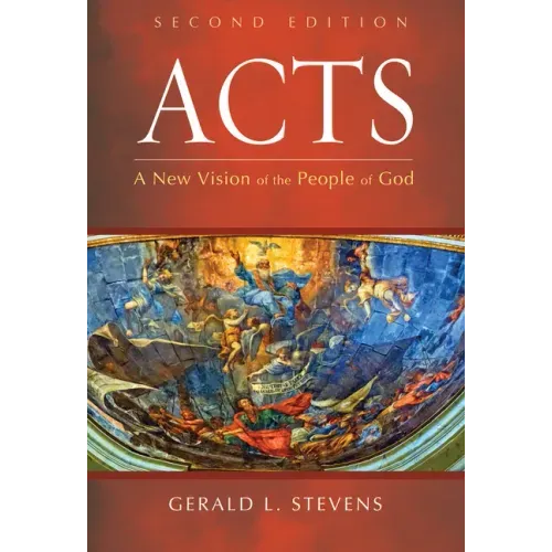 Acts, Second Edition: A New Vision of the People of God