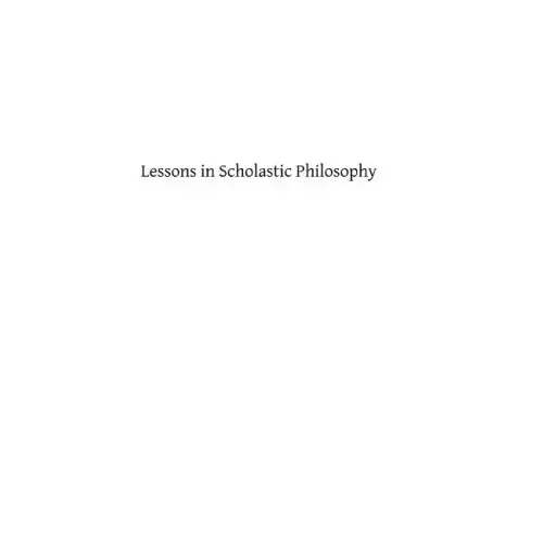 Lessons in Scholastic Philosophy
