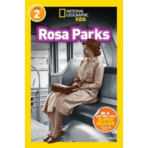 Rosa Parks (National Geographic Kids Readers, Level 2)
