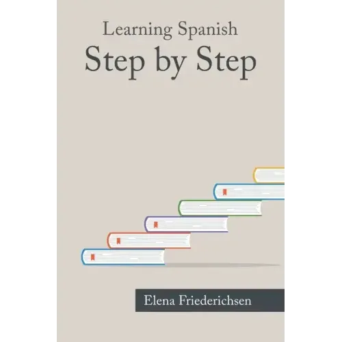 Learning Spanish: Step by Step