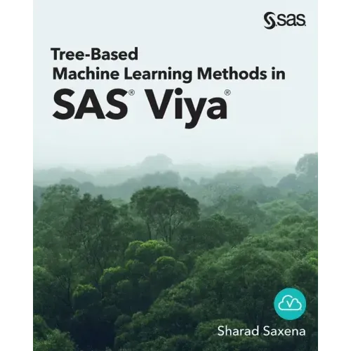 Tree-Based Machine Learning Methods in SAS Viya