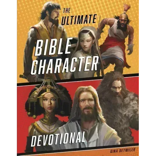 The Ultimate Bible Character Devotional