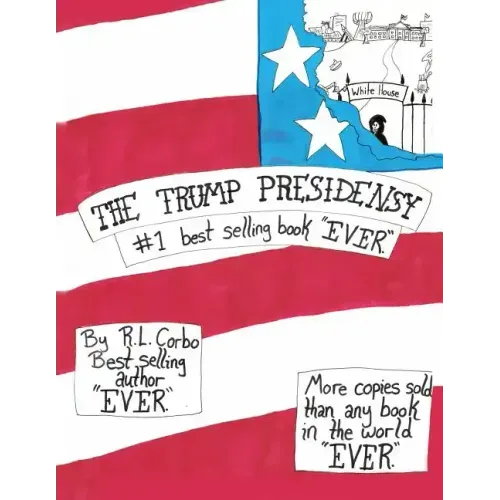 The Trump Presidensy: #1 best selling book "EVER"