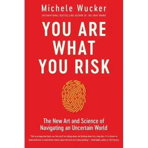 You Are What You Risk