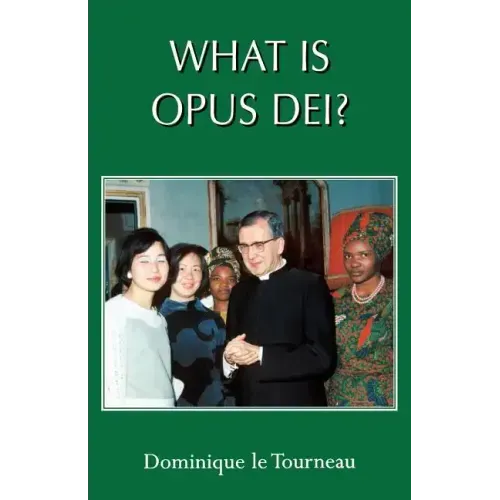 What Is Opus Dei?