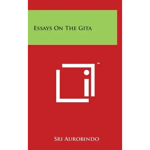 Essays On The Gita