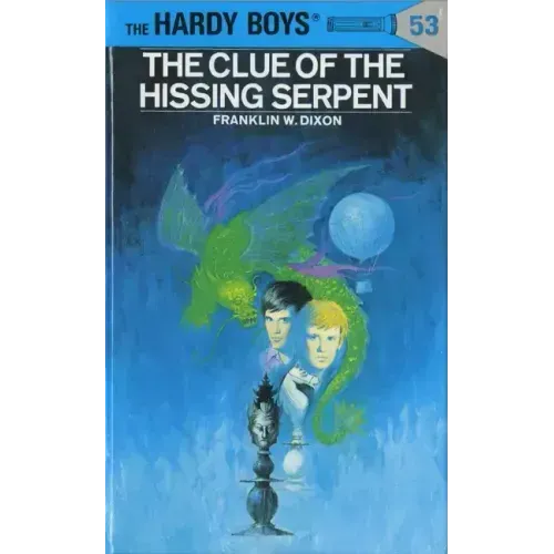Hardy Boys 53: The Clue of the Hissing Serpent