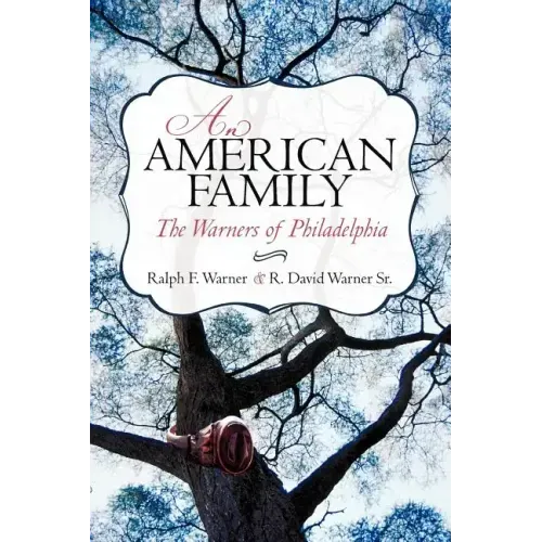An American Family: The Warners of Philadelphia