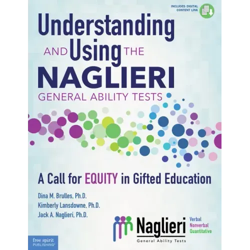 Understanding and Using the Naglieri General Ability Tests: A Call for Equity in Gifted Education