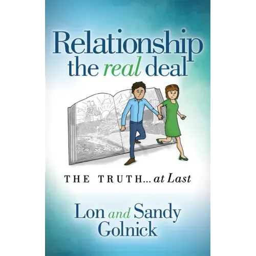 Relationship the Real Deal: The Truth at Last