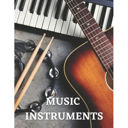 Music Instruments: The Picture Book of Music Instruments for Dementia, Alzheimer's, Adults with Seniors.