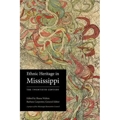 Ethnic Heritage in Mississippi: The Twentieth Century