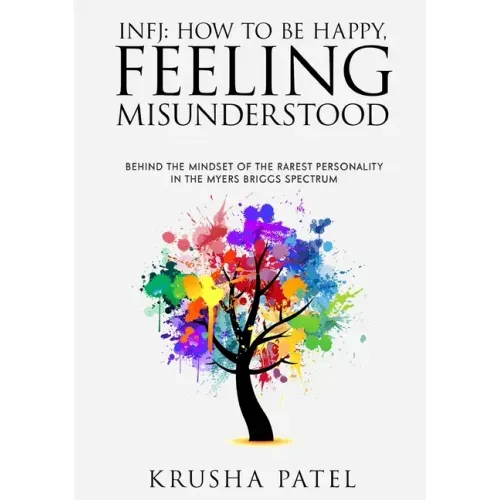 Infj: How to Be Happy, Feeling Misunderstood
