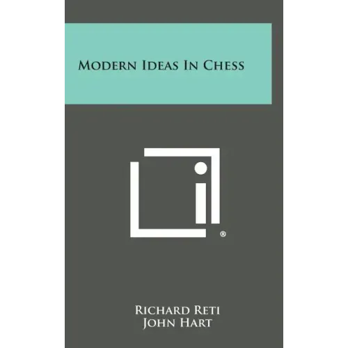 Modern Ideas in Chess