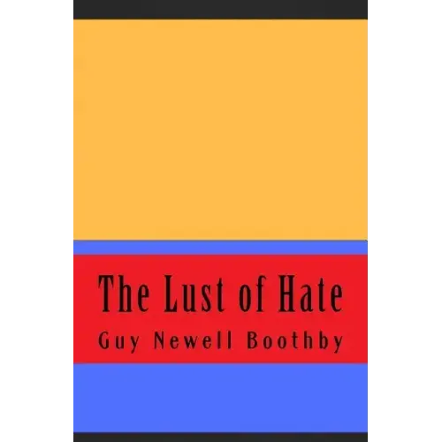 The Lust of Hate