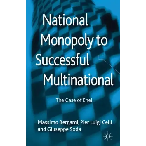 National Monopoly to Successful Multinational: The Case of Enel
