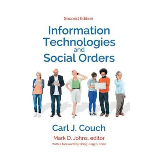 Information Technologies and Social Orders