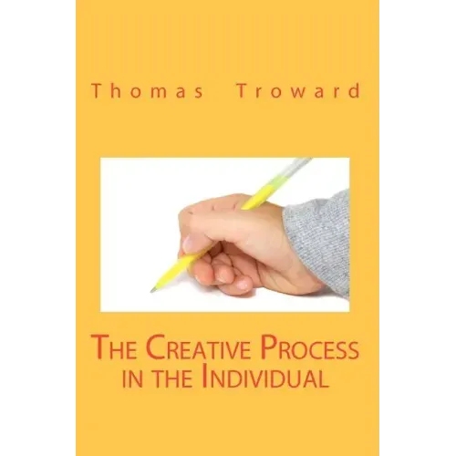 The Creative Process In The Individual