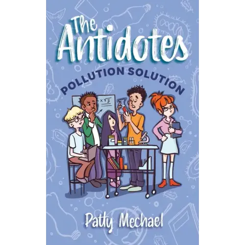 The Antidotes: Pollution Solution