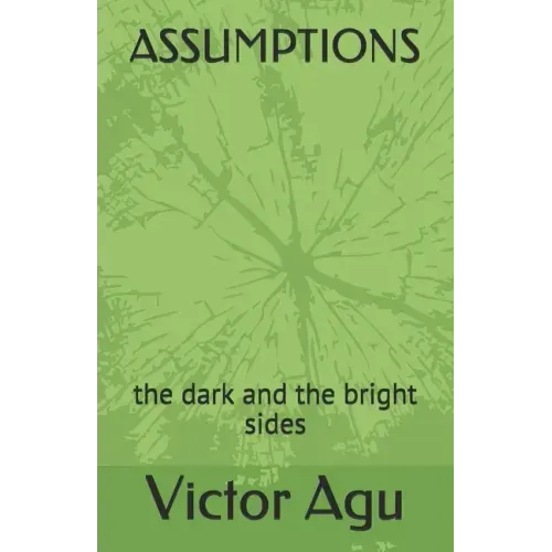 Assumptions: the dark and the bright sides