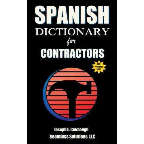 Spanish Dictionary: for Contractors