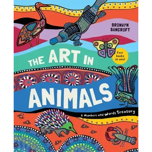 The Art in Animals: A Numbers and Words Treasury
