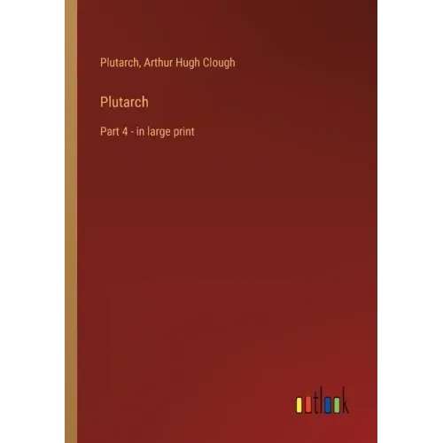 Plutarch: Part 4 - in large print