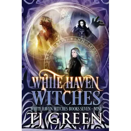 White Haven Witches: Books 7 - 9