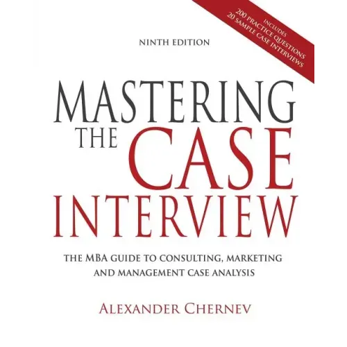 Mastering the Case Interview, 9th Edition