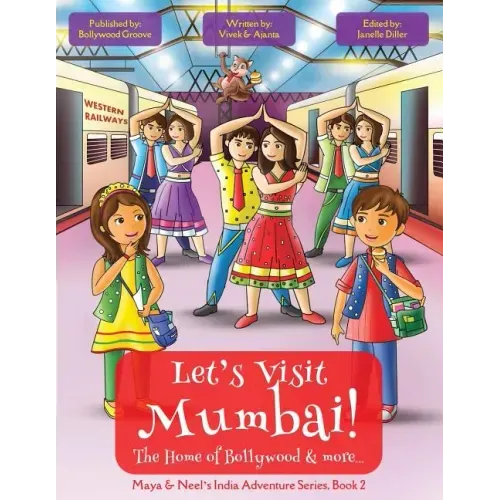 Let's Visit Mumbai! (Maya & Neel's India Adventure Series, Book 2)