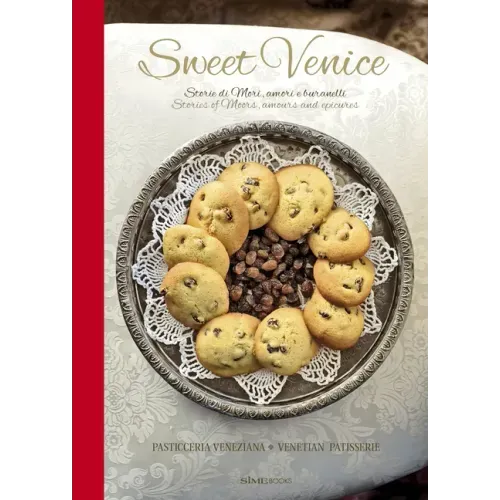 Sweet Venice: Venetian Patisserie