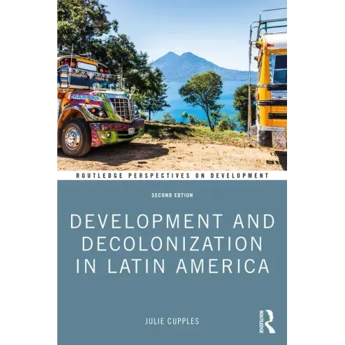 Development and Decolonization in Latin America