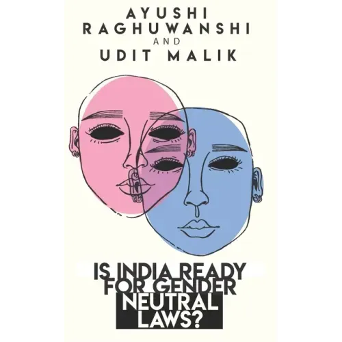 Is India ready for gender neutral laws?