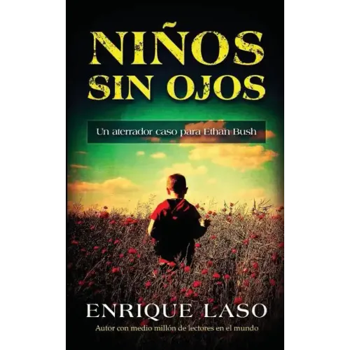 Niños Sin Ojos: Un aterrador caso para Ethan Bush