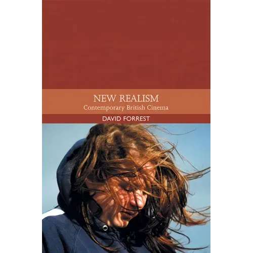 New Realism: Contemporary British Cinema