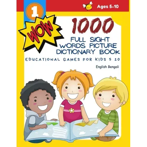 1000 Full Sight Words Picture Dictionary Book English Bengali Educational Games for Kids 5 10: First Sight word flash cards learning activities to bui