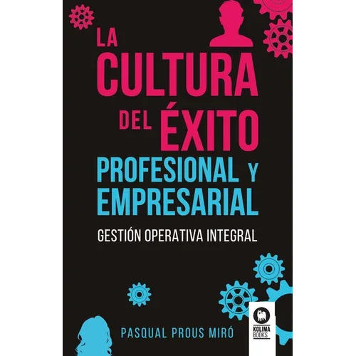 La cultura del éxito profesional y empresarial