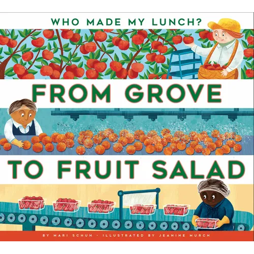 From Grove to Fruit Salad