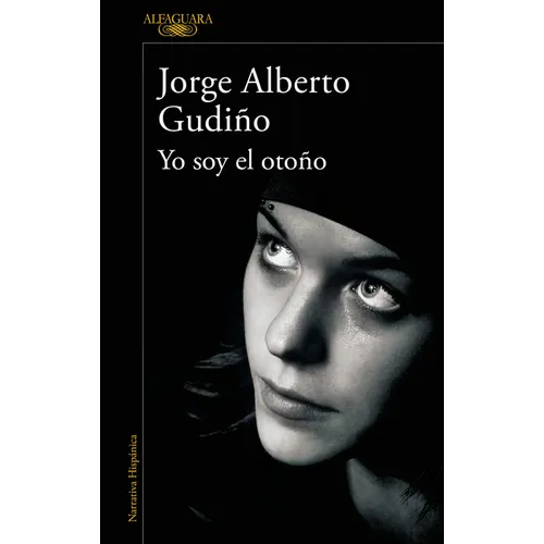 Yo Soy El Otoño / I Am the Fall