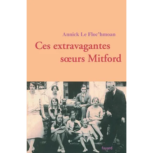 Ces extravagantes soeurs Mitford