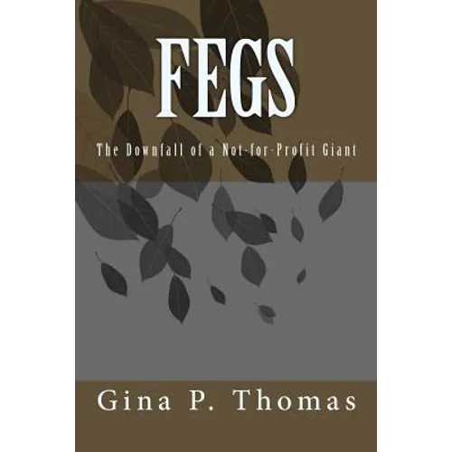 Fegs: The Downfall of a Non-Profit Giant