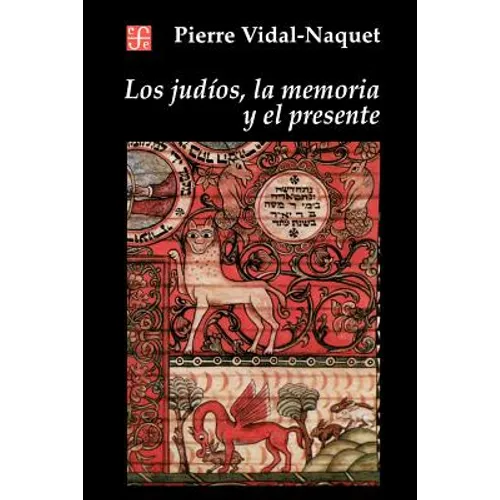 Los Judios, la Memoria y el Presente