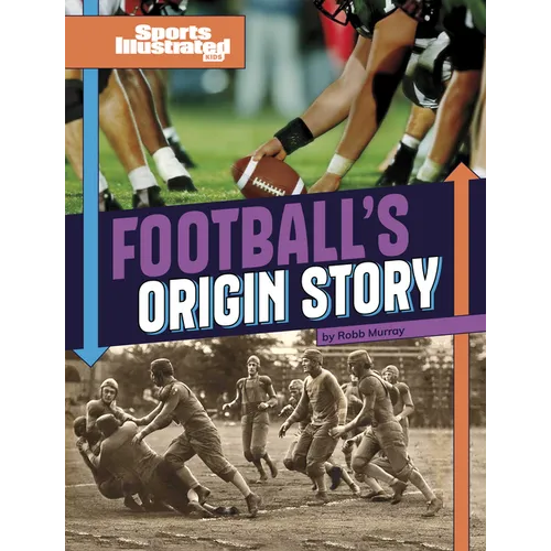 Football's Origin Story