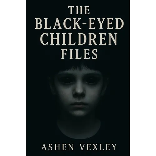 The Black Eyed Children Files