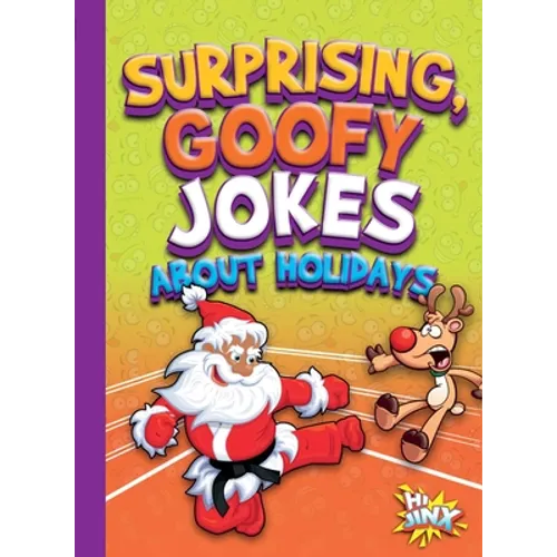 Surprising, Goofy Jokes about Holidays