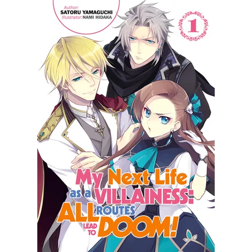 My Next Life as a Villainess: All Routes Lead to Doom! Volume 1 (Light Novel)